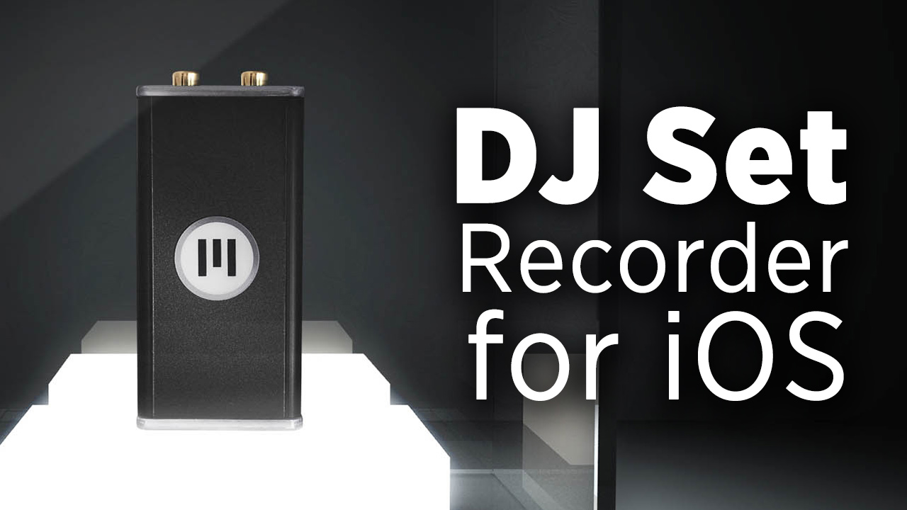 MixBox2: A Super-Simple DJ Set Recording Device For iOS - DJ TechTools